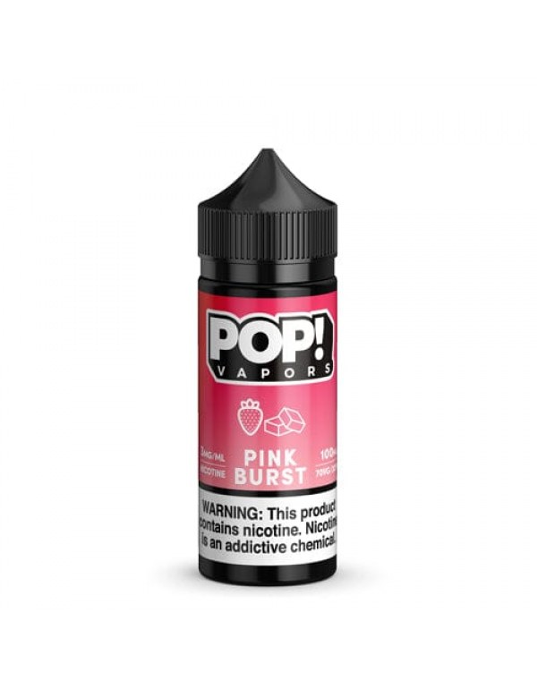 POP! Vapors Pink Burst 100ml Vape Juice